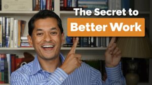 Read more about the article The Secret to Better Work