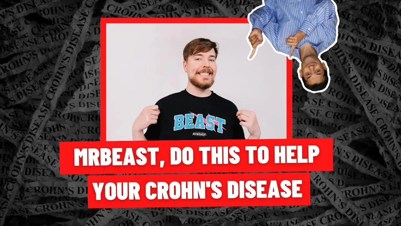 Read more about the article Hey MrBeast! Do This to Help Your Crohn’s Disease!